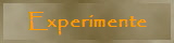 Experimente