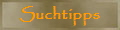 Suchtipps