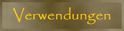 Verwendungen